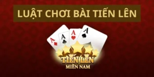 Bật Mí Cách Chơi Tiến Lên Miền Nam TWIN68 Luôn Thắng